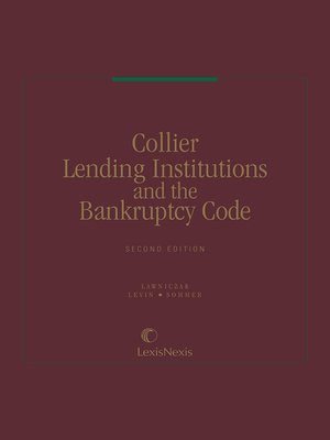 cover image of Collier Lending Institutions and the Bankruptcy Code